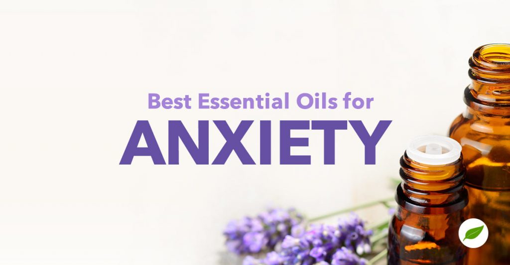7 MustHave Essential Oils for Anxiety & Stress Support