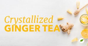 crystallized ginger tea