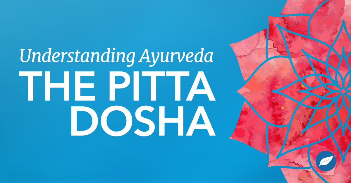 What-is-Pitta-Dosha-Ayurveda