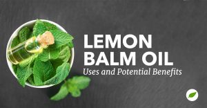 lemon-balm-oil-uses-benefits