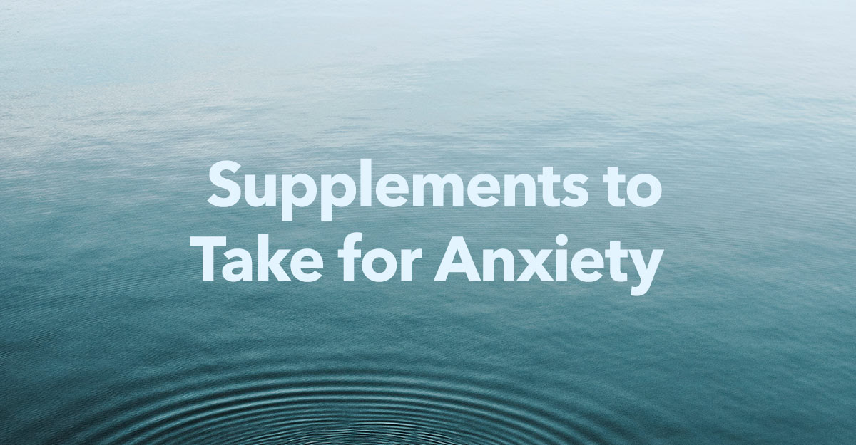 Supplements-Ease-Feelings-Anxiety