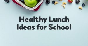 lunch-ideas-for-school