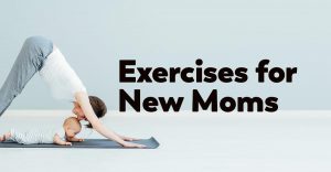 new-mom-exercises