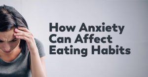 anxiety-eating-habits