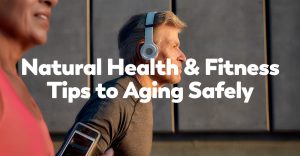 aging safely