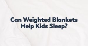 weighted-blankets-for-kids