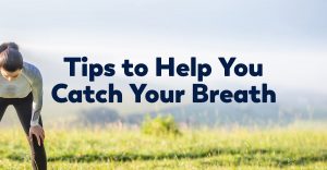 tips-to-help-catch-breath