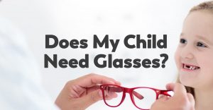 does my child need glasses
