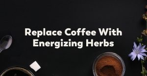 replace-coffee-with-herbs