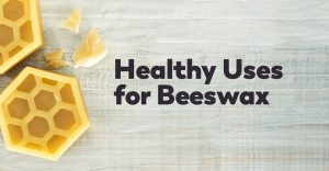 healthy-uses-for-beeswax-landscape