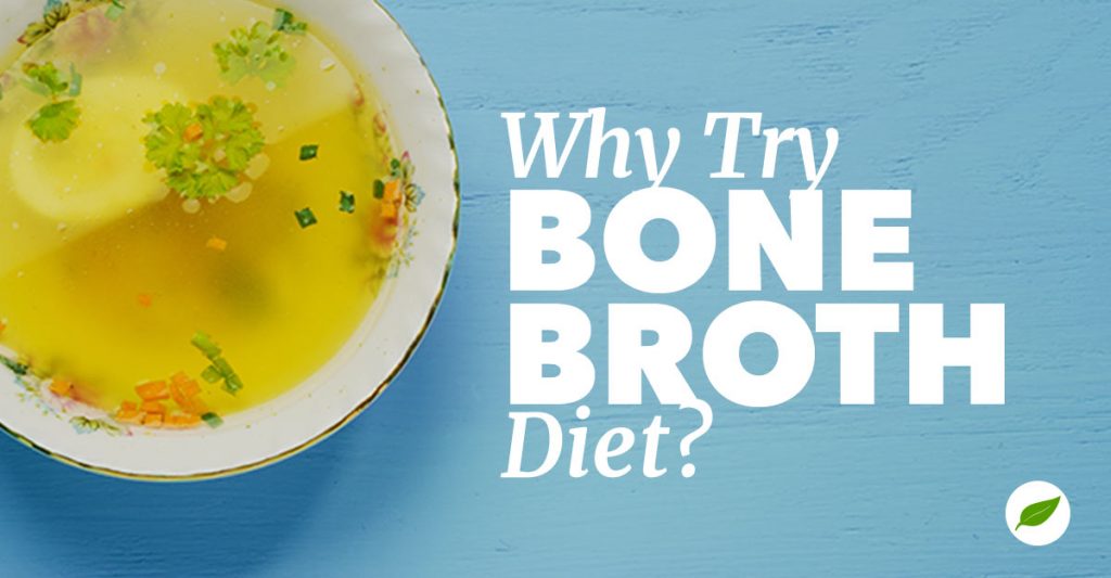 3 Reasons to Try a Bone Broth Diet Today!