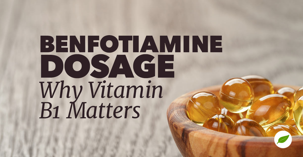 Benfotiamine-Dosage-Vitamin-B1-Matters