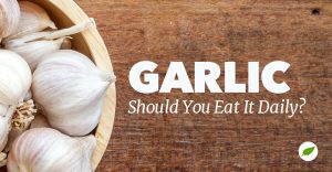 eating garlic daily