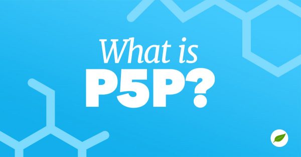 What is P5P: The Potential Benefits - Healthy Concepts with a Nutrition ...