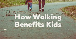 walking-beneits-for-kids