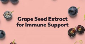 grape-seed-extract-for-immune-support